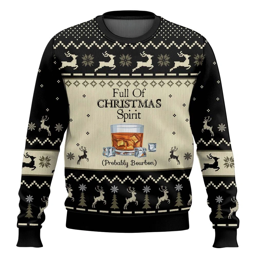 Full of Christmas Spirit Probably Bourbon Christmas Ugly Sweater