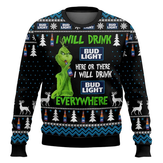 Grinch I Will Drink Bud Light Everywhere Ugly Christmas Sweater