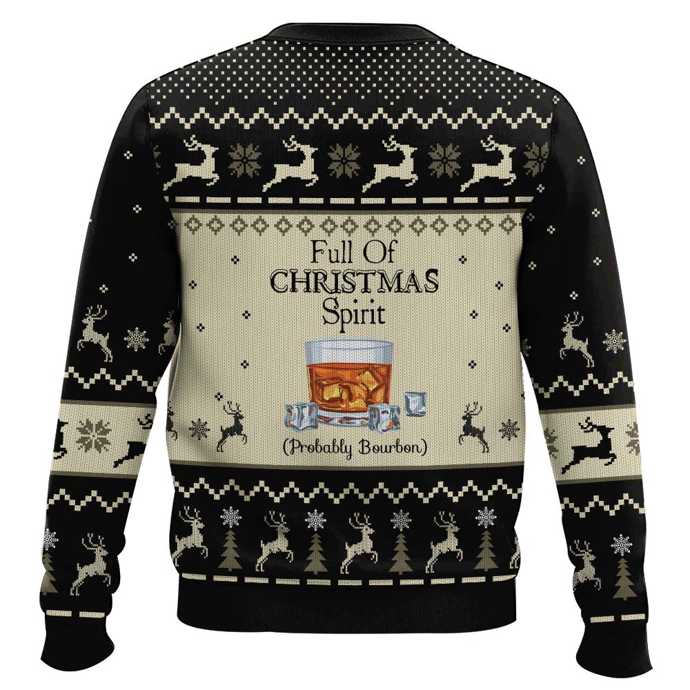 Get In The Christmas Spirit, Maybe A Whiskey Ugly Christmas Sweater