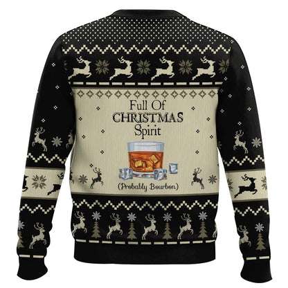 Get In The Christmas Spirit, Maybe A Whiskey Ugly Christmas Sweater