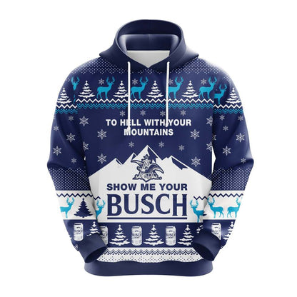 Show Me Your Busch Hoodie